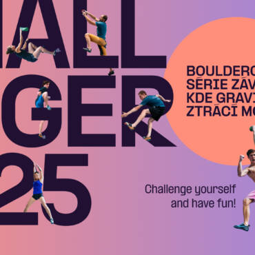 CHALLENGER 2025 – Boulderová série závodů, kde gravitace ztrácí moc!